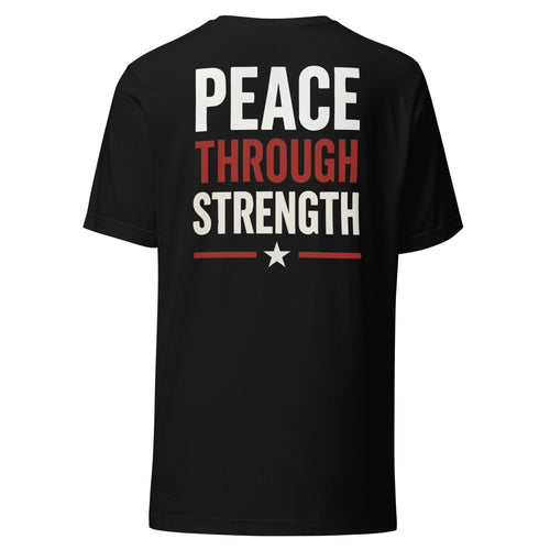 Peace Through Strength T-Shirt